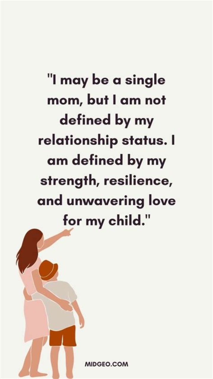 Empowering Words: The Strength of a Single Mom Quotes
